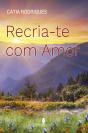 Recria-te com Amor - Preview