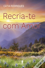 Capa do artigo Recria-te com Amor