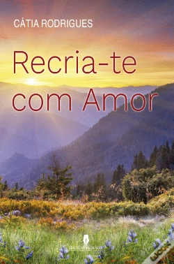 Capa do artigo Recria-te com Amor