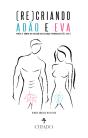 (Re)Criando Adão e Eva - Preview