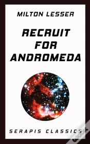Capa do artigo Recruit For Andromeda (Serapis Classics)