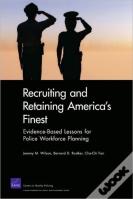 Recruiting And Retaining America'S Finest