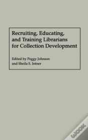 Capa do artigo Recruiting, Educating, And Training Librarians For Collection Development