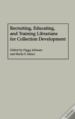 Capa do artigo Recruiting, Educating, And Training Librarians For Collection Development