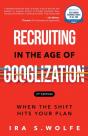 Recruiting In The Age Of Googlization - Preview