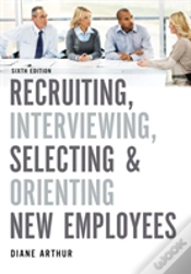 Capa do artigo Recruiting, Interviewing, Selecting, And Orienting New Employees
