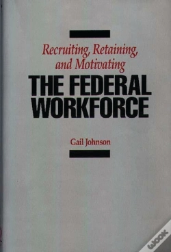 Capa do artigo Recruiting, Retaining, And Motivating The Federal Workforce