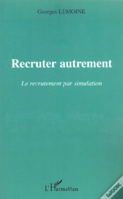Capa do artigo Recruter Autrement : Le Recrutement Par Simulation