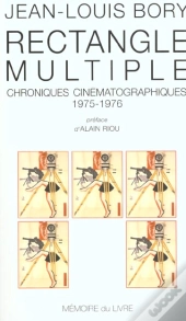 Rectangle Multiple ; Chroniques Cinématographiques 1975-1976