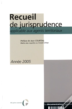 Capa do artigo Recueil De Jurisprudence Applicable Aux Agents Térritoriaux (2005)