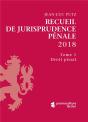 Recueil De Jurisprudence Penale 2018 (2 Tomes) - Preview