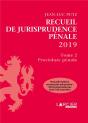Recueil De Jurisprudence Pénale T.2 ; Procédure Pénale (Édition 2019) - Preview