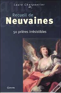 Capa do artigo Recueil De Neuvaines ; 50 Prieres Irresistibles