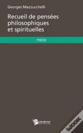 Recueil De Pensées Philosophiques Et Spirituelles