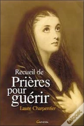 Recueil De Prieres Pour Guerir