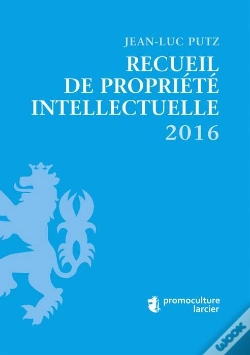 Capa do artigo Recueil De Propriete Intellectuelle 2016, 4eme Edition