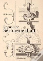 Recueil De Serrurerie D'Art