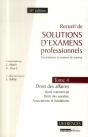 Recueil De Solutions D'Examens Professionnels (Cas Pratiques Et Examens Du Notariat) T.4 : Droit - Preview