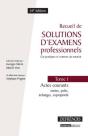Recueil De Solutions D'Examens Professionnels. T.1 : Actes Courants : Ventes,Prets, Echanges, Cop - Preview
