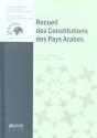Recueil Des Constitutions Des Pays Arabes - Preview