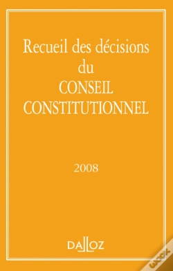 Capa do artigo Recueil Des Décisions Du Conseil Constitutionnel (Édition 2008)