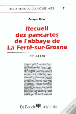 Capa do artigo Recueil Des Pancartes De L'Abbaye La Ferté-Sur-Grosse 1113-1178
