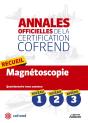 Recueil Magnetoscopie ; Niveaux 1, 2, 3 ; Annales Officielles De La Certification Cofrend ; Questionnaire Tronc Commun - Preview