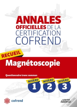 Capa do artigo Recueil Magnetoscopie ; Niveaux 1, 2, 3 ; Annales Officielles De La Certification Cofrend ; Questionnaire Tronc Commun