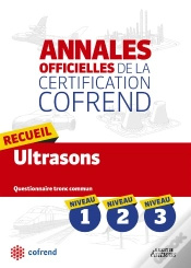 Capa do artigo Recueil Ultrasons ; Niveaux 1, 2, 3 ; Annales Officielles De La Certification Cofrend ; Questionnaire Tronc Commun