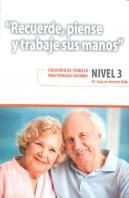 Recuerde, Piense Y Trabaje Sus Manos. 3