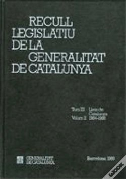 Capa do artigo Recull Legislatiu De La Generalitat De Catalunya. Tom Iii. Vol. 2. Lleis De Catalunya 1984-1988