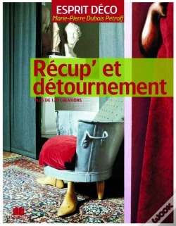 Capa do artigo Récup Et Détournement : Plus De 120 Créations