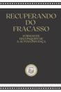 Recuperando Do Fracasso - Preview