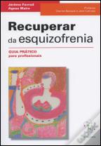 Recuperar da Esquizofrenia
