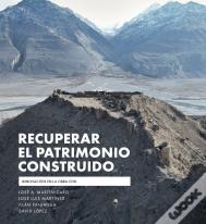 Recuperar El Patrimonio Construido