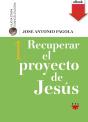 Recuperar El Proyecto De Jesús - Preview