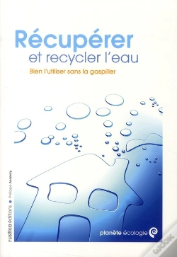 Capa do artigo Récupérer Et Recycler L'Eau ; Bien L'Utiliser Sans La Gaspiller