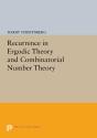 Recurrence In Ergodic Theory And Combinatorial Number Theory - Preview