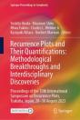 Recurrence Plots And Their Quantifications: Methodological Breakthroughs And Interdisciplinary Discoveries - Preview
