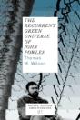 Recurrent Green Universe Of John Fowles - Preview