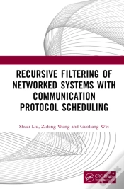 Capa do artigo Recursive Filtering Of Networked Systems With Communication Protocol Scheduling