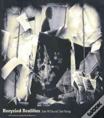 Recycled Realities