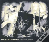 Recycled Realities