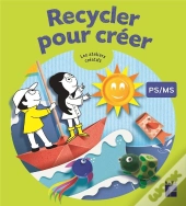 Recycler Pour Créer ; Ps-Ms
