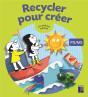 Recycler Pour Créer ; Ps-Ms - Preview
