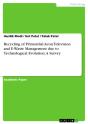 Recycling Of Primordial Aeon Television And E-Waste Management Due To Technological Evolution. A Survey - Preview