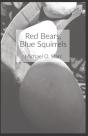 Red Bears, Blue Squirrels - Preview