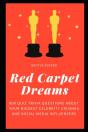 Red Carpet Dreams - Preview