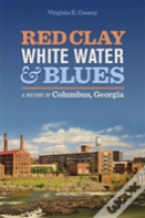 Red Clay, White Water, And Blues