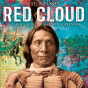 Red Cloud: A Lakota Story Of War And Surrender - Preview